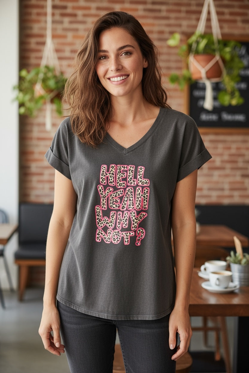 T-Shirt Hell Yeah Why Not?