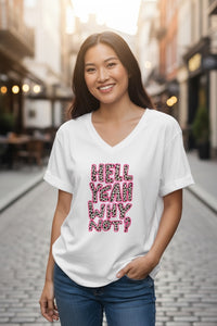 T-Shirt Hell Yeah Why Not?